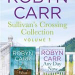 Sullivan's Crossing Books in Order Sullivan's Crossing Books in Order